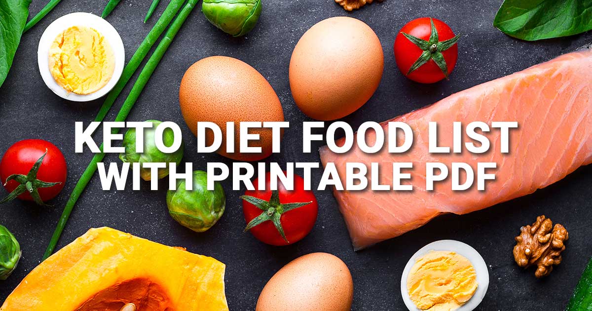 Keto Diet Food List: Complete List with Printable PDF