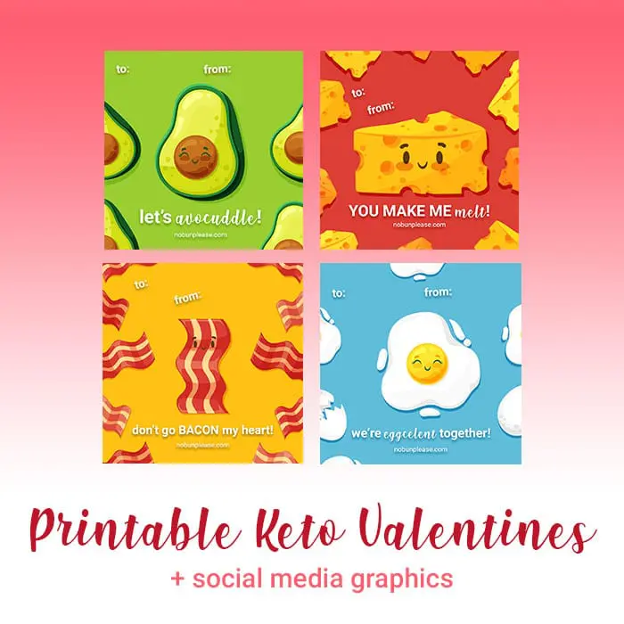 Printable Keto Valentines + Graphics for Social Media