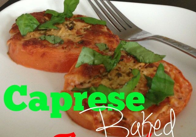 caprese-baked-tomatoes caprese-baked-tomatoes